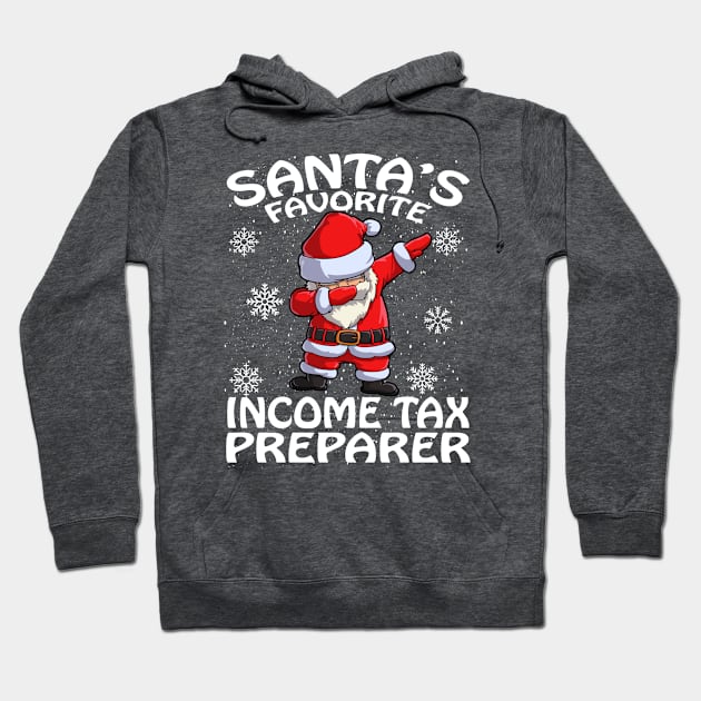 Santas Favorite Income Tax Preparer Christmas Hoodie by intelus